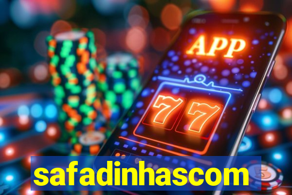 safadinhascom