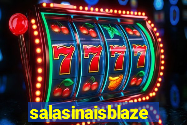 salasinaisblaze