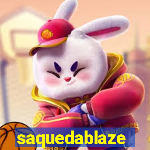 saquedablaze