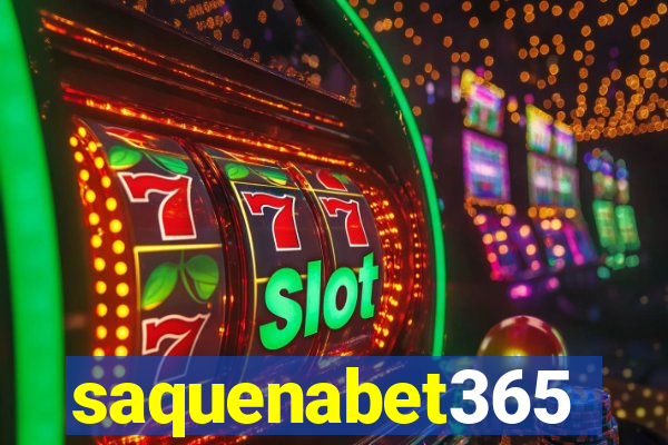 saquenabet365