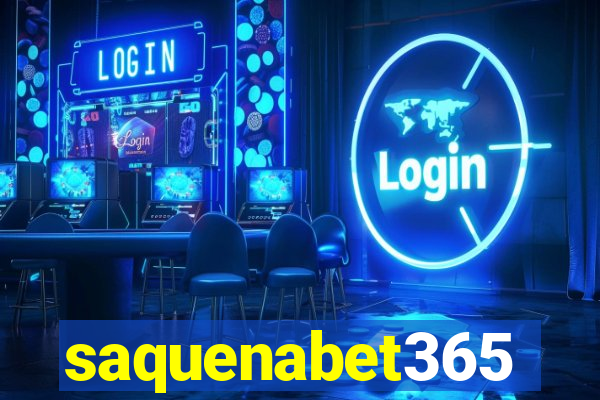 saquenabet365