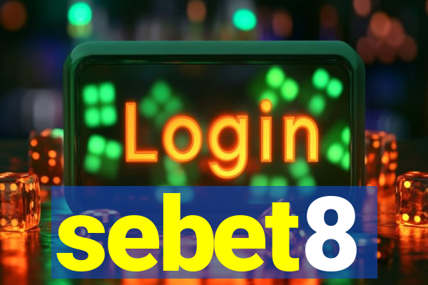 sebet8