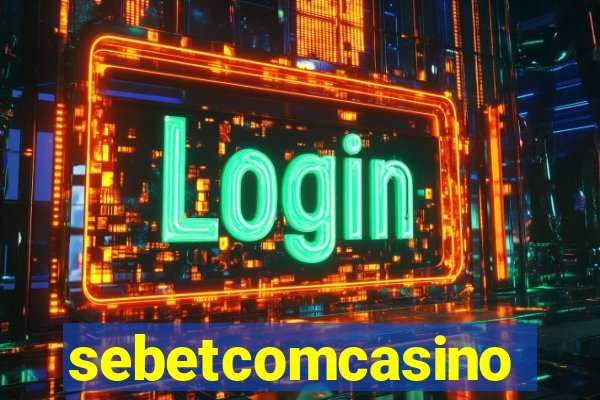 sebetcomcasino