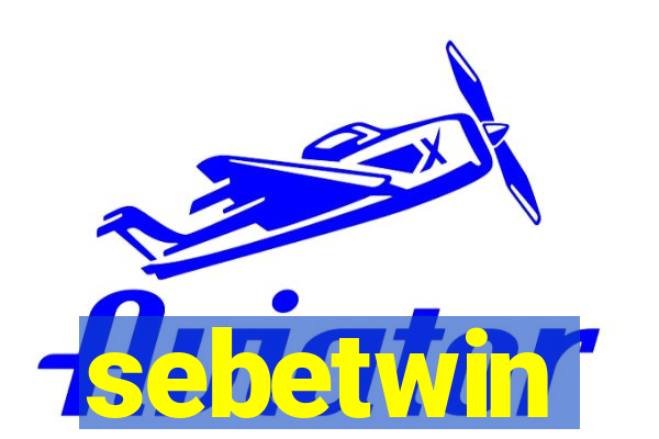 sebetwin