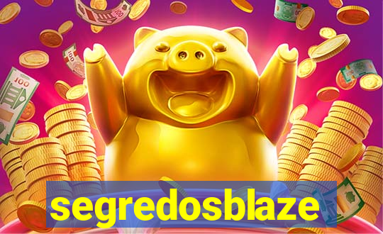 segredosblaze