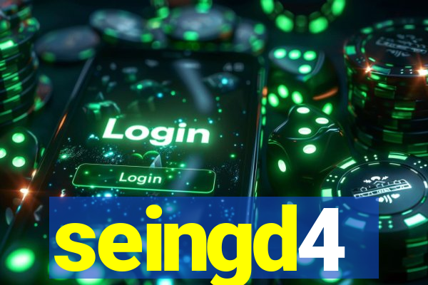 seingd4