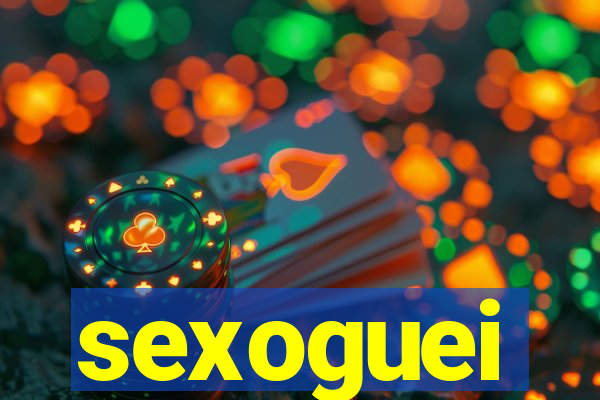 sexoguei