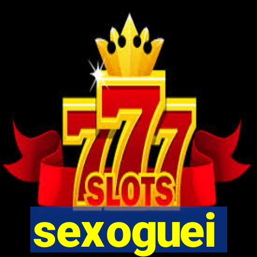 sexoguei