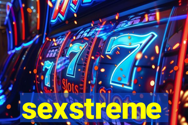 sexstreme