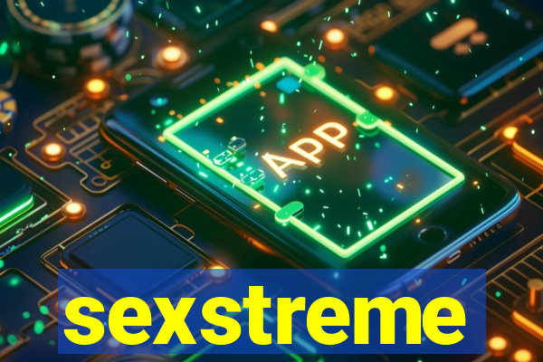 sexstreme