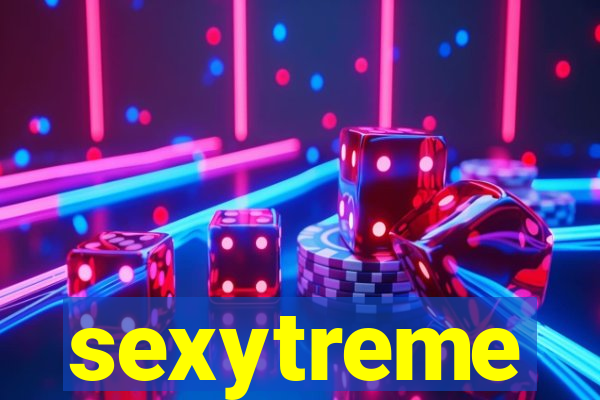 sexytreme