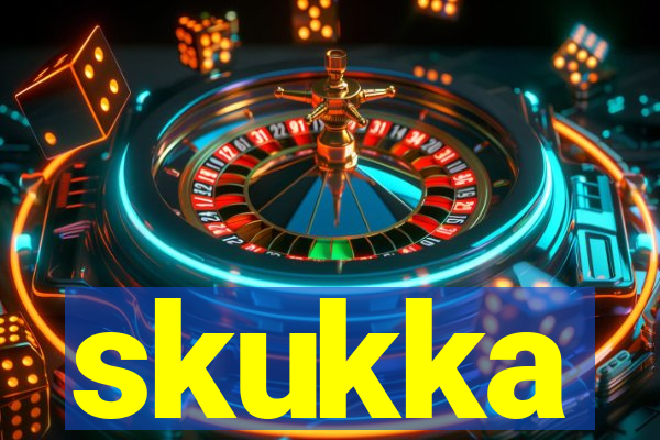 skukka