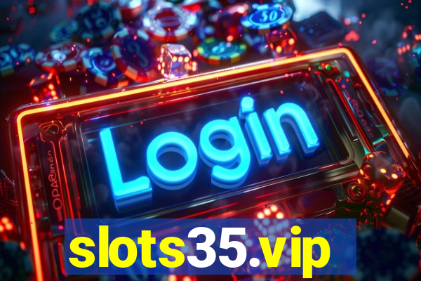 slots35.vip