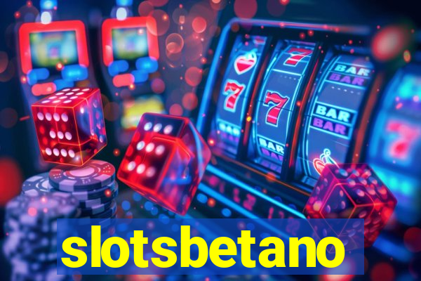 slotsbetano