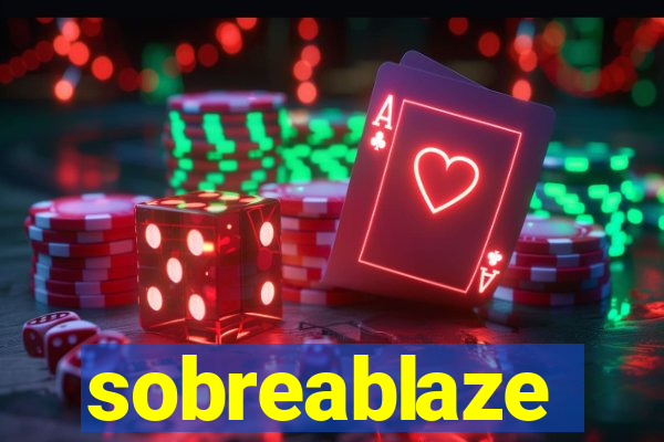 sobreablaze