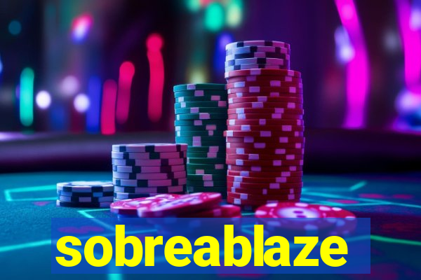 sobreablaze