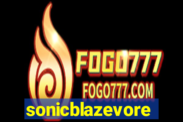 sonicblazevore