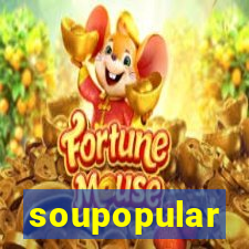 soupopular