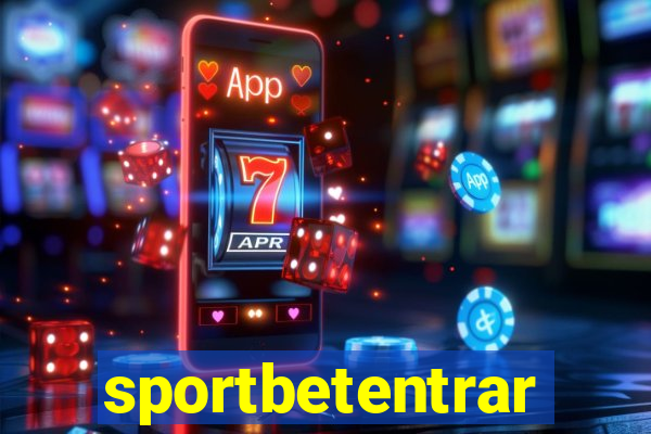 sportbetentrar