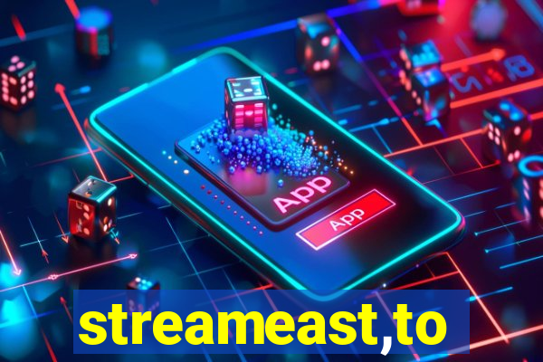 streameast,to