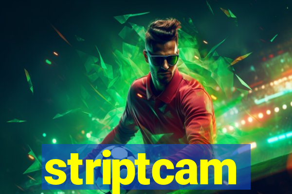 striptcam