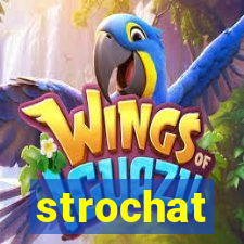 strochat