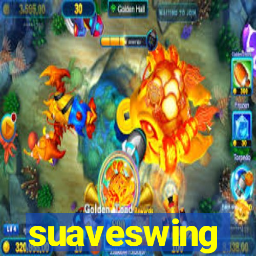 suaveswing