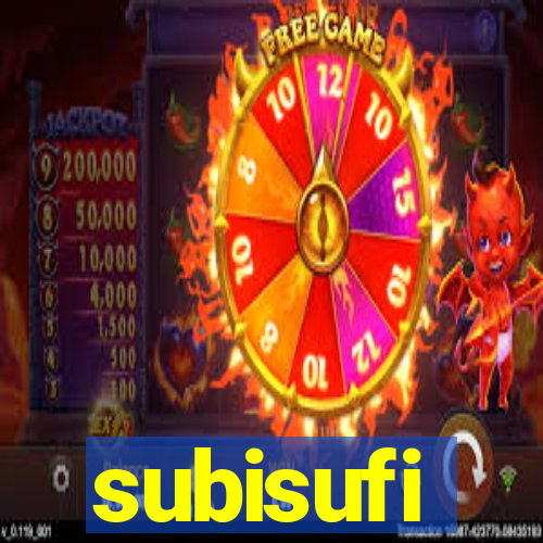 subisufi