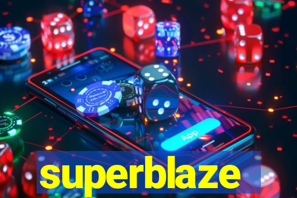 superblaze