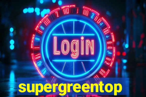 supergreentop