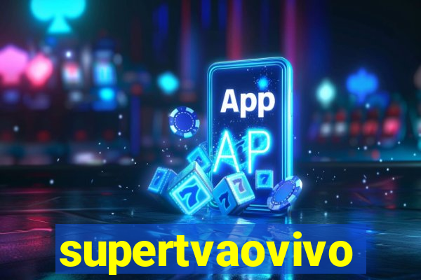 supertvaovivo