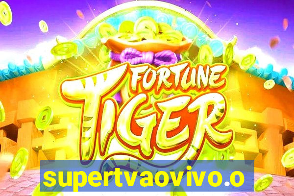 supertvaovivo.oi