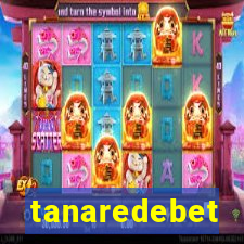 tanaredebet