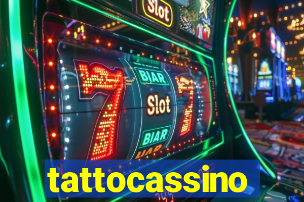 tattocassino