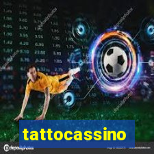 tattocassino