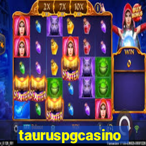 tauruspgcasino