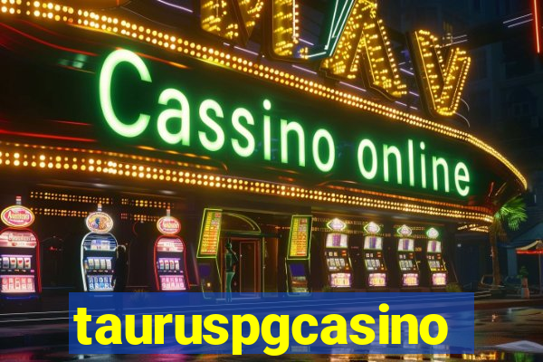 tauruspgcasino