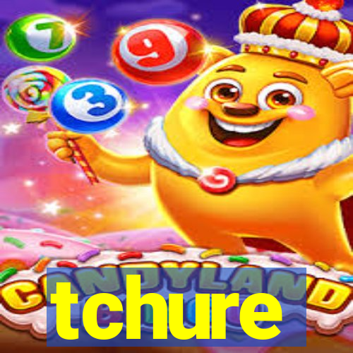 tchure