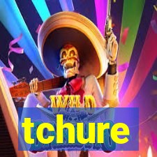 tchure