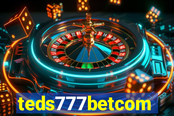 teds777betcom