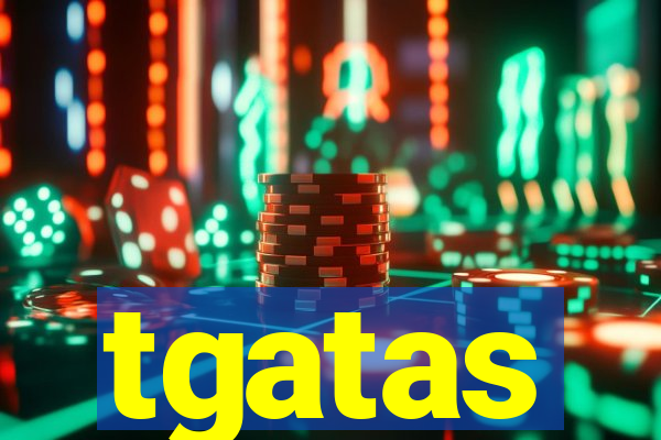 tgatas