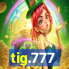 tig.777