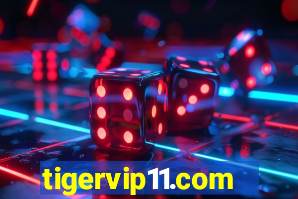 tigervip11.com