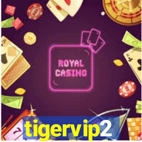 tigervip2