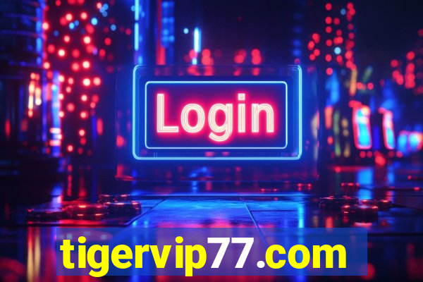 tigervip77.com