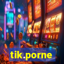 tik.porne