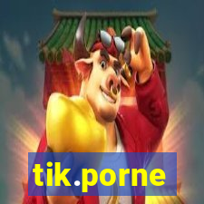 tik.porne