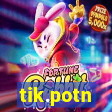 tik.potn