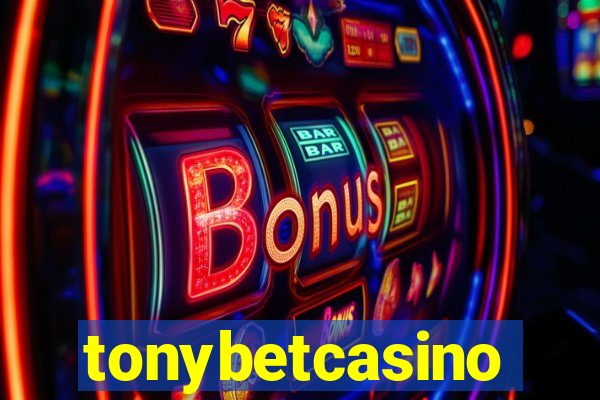 tonybetcasino