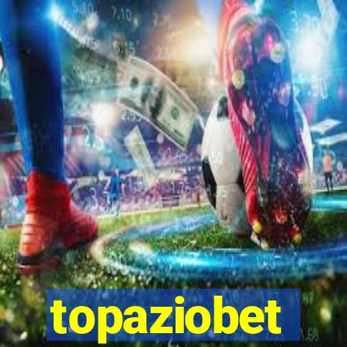 topaziobet